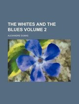 The Whites and the Blues Volume 2