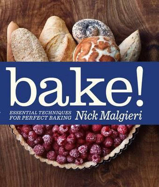 BAKE! Essential Techniques for Perfect Baking - cover