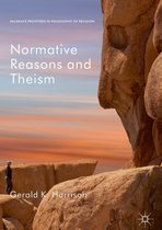 Palgrave Frontiers in Philosophy of Religion - Normative Reasons and Theism