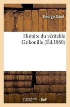 Litterature- Histoire Du V�ritable Gribouille