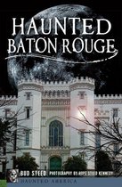 Haunted America - Haunted Baton Rouge