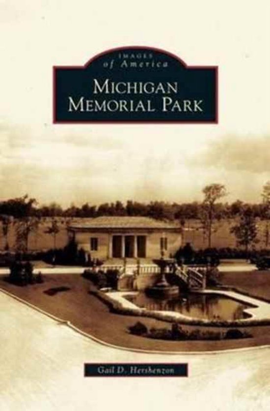 Michigan Memorial Park, Gail D Hershenzon 9781531632137 Boeken bol