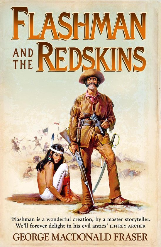 The Flashman Papers 6 - Flashman and the Redskins