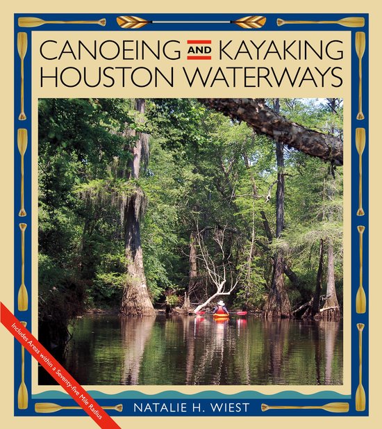 Canoeing and Kayaking Houston Waterways - cover