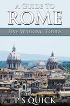 Walking Tour Guides 1 - A Guide to Rome: Five Walking Tours