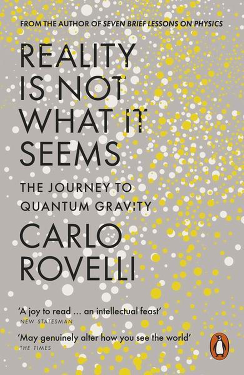 Reality is Not What it Seems - Carlo Rovelli
