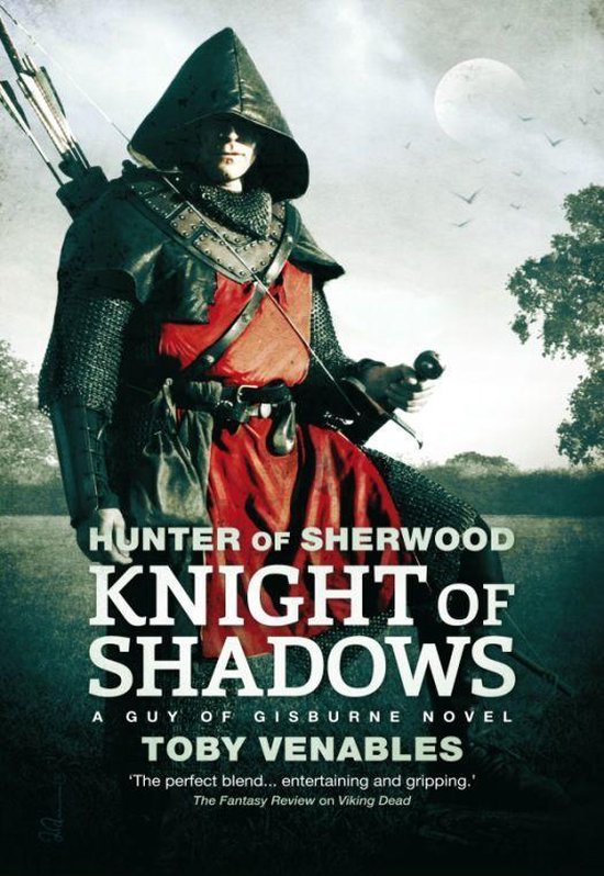 Hunter of Sherwood 1 Knight of Shadows (ebook), Toby Venables