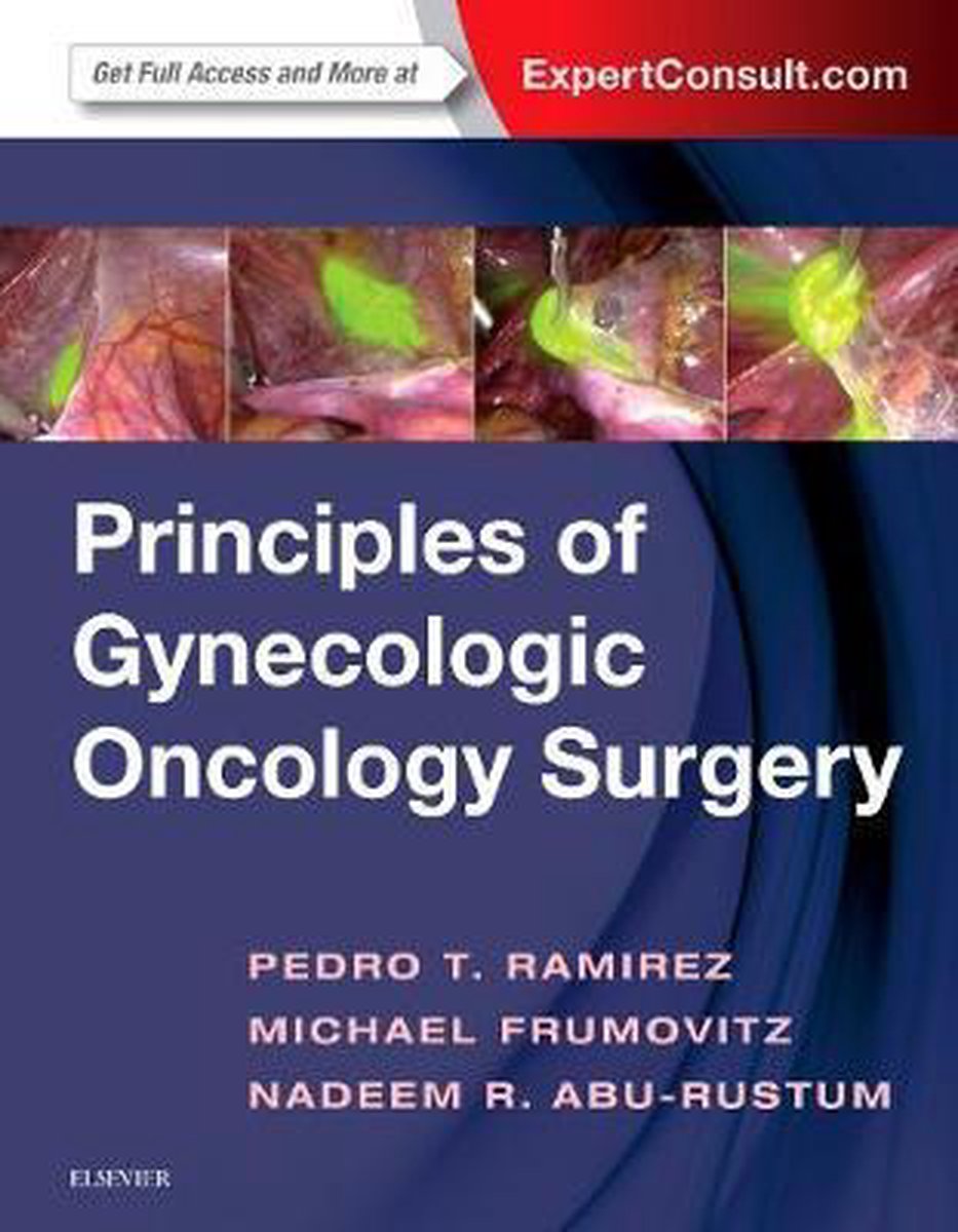 Bol Com Principles Of Gynecologic Oncology Surgery 9780323428781 Pedro T Ramirez Boeken