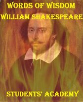 A Quick Guide - Words of Wisdom: William Shakespeare
