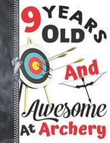 9 Years Old And Awesome At Archery