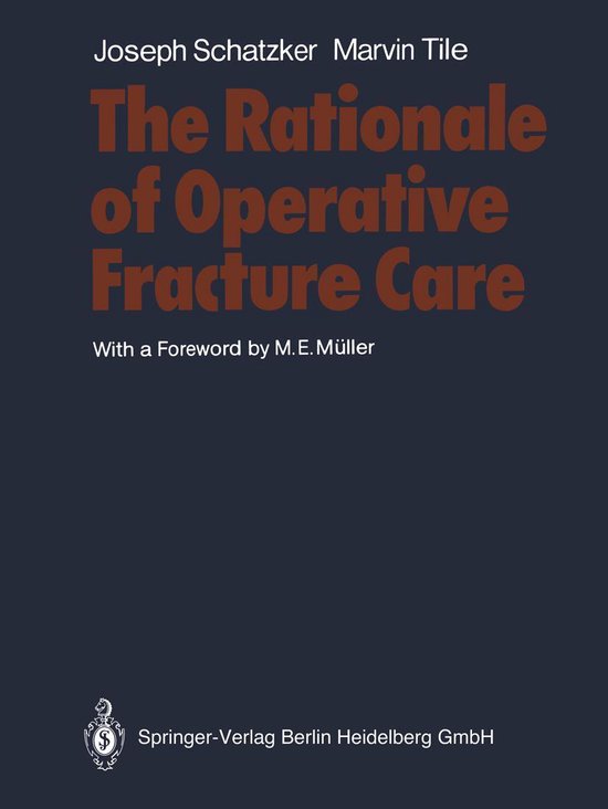 Medicine (R0) - The Rationale of Operative Fracture Care - cover