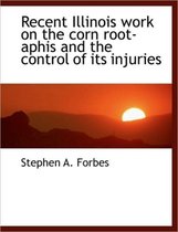 Recent Illinois Work on the Corn Root-Aphis and the Control of Its Injuries