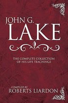 John G. Lake Anthology