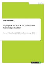 Highlights: Authentische Polizei- und Kriminalgeschichten