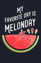 My Favorite Day Is Melonday