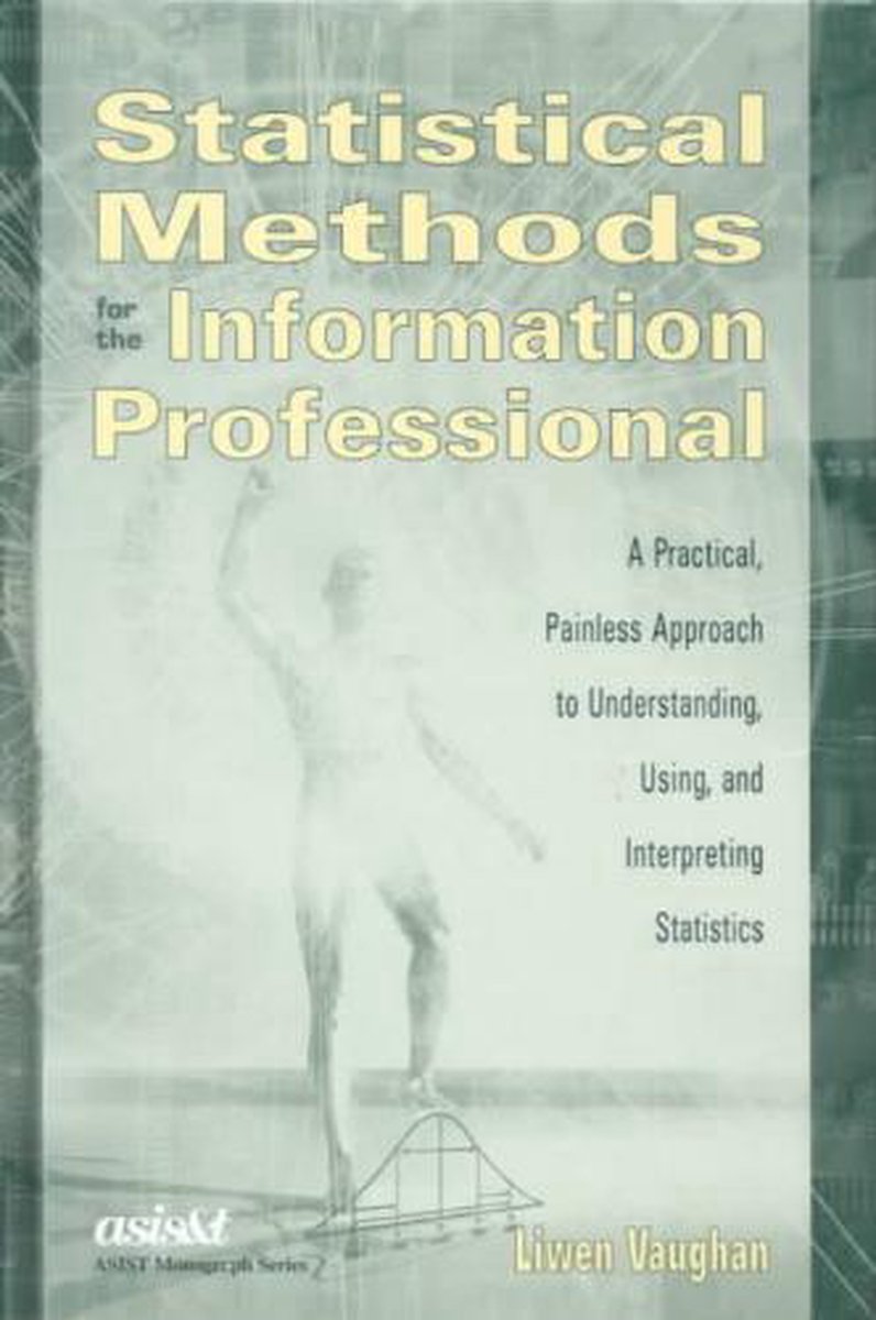 Statistical Methods for the Information Professional op Prijzenvolger.com