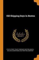 Old Shipping Days in Boston