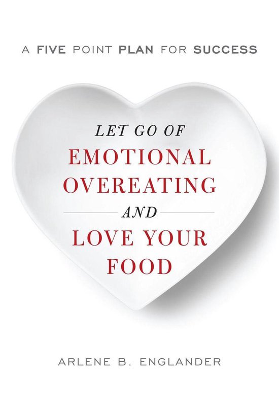 Let Go of Emotional Overeating and Love Your Food - cover