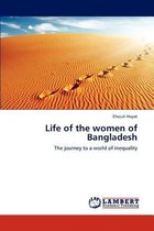 Life of the women of Bangladesh