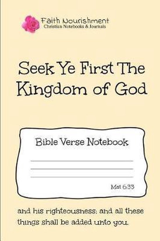 Seek Ye First The Kingdom Of God, Faith Nourishment | 9781798766965 |  Boeken | Bol.com