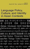 Language Policy, Culture, and Identity in Asian Contexts