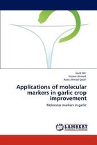 Applications of molecular markers in garlic crop improvement