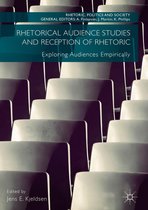 Rhetoric, Politics and Society - Rhetorical Audience Studies and Reception of Rhetoric