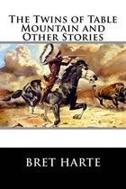 The Twins of Table Mountain and Other Stories