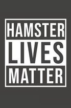 Hamster Lives Matter