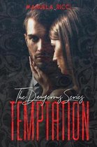 TEMPTATION (The Dangerous Series Vol.1)