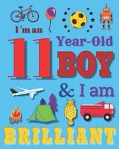 I'm an 11 Year-Old Boy and I Am Brilliant