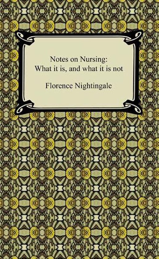 Notes on Nursing: What it is, and what it is not - cover