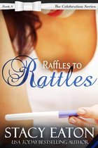 The Celebration Series 8 - Raffles to Rattles