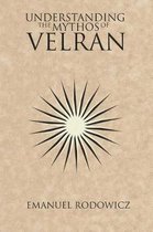 Understanding the Mythos of Velran