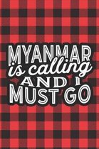 Myanmar Is Calling And I Must Go