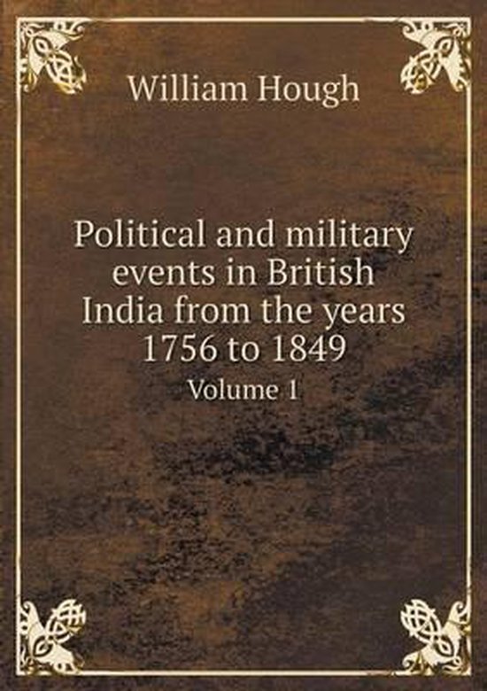 political-and-military-events-in-british-india-from-the-years-1756-to