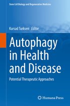 Stem Cell Biology and Regenerative Medicine - Autophagy in Health and Disease
