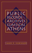Studies in the History of Greece and Rome - Public Records and Archives in Classical Athens