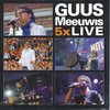 GUUS MEEUWIS 5 X LIVE