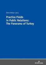 Practice Fields in Public Relations: The Panorama of Turkey