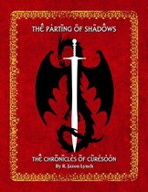 The Parting of Shadows - The Chronicles of Curesoon - Book Three
