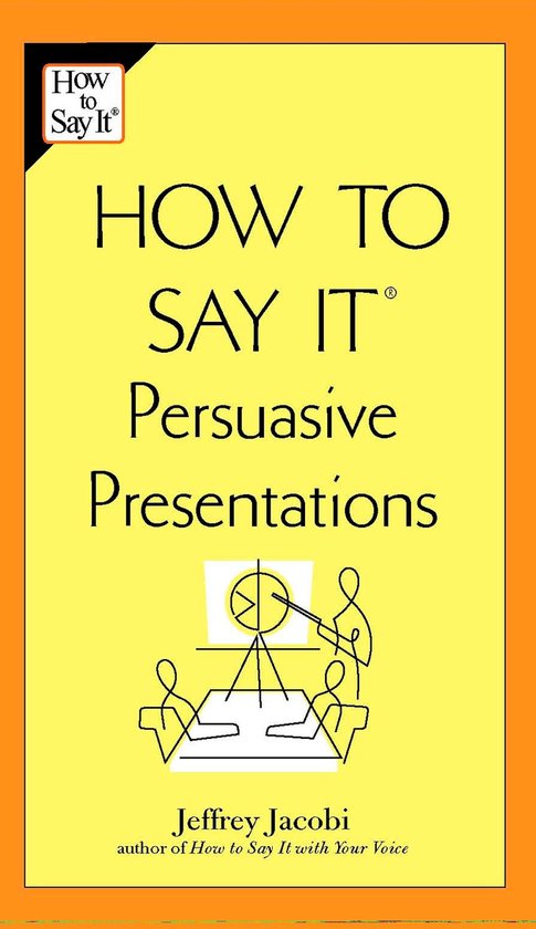 How to Say It Persuasive Presentations - cover