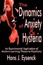 The Dynamics of Anxiety and Hysteria