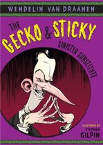 The Gecko and Sticky 3 - The Gecko and Sticky: Sinister Substitute