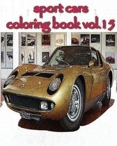 Sport Cars: Coloring Book VoL.15