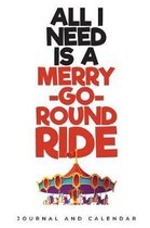 All I Need Is A Merry-Go-Round Ride