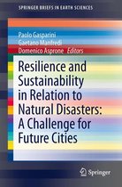 SpringerBriefs in Earth Sciences - Resilience and Sustainability in Relation to Natural Disasters: A Challenge for Future Cities