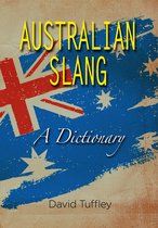 Travel 3 - Australian Slang: A Dictionary