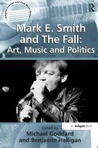 Mark E Smith & The Fall Art Music a
