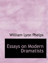 Essays on Modern Dramatists